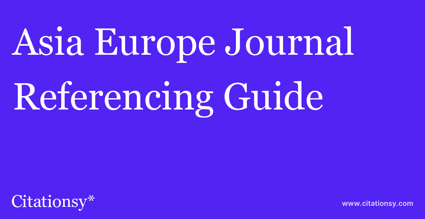 cite Asia Europe Journal  — Referencing Guide